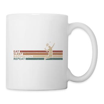 Eat Sleep Badminton Repeat Für Badmintonspieler - Tasse - Weiß - Rechts