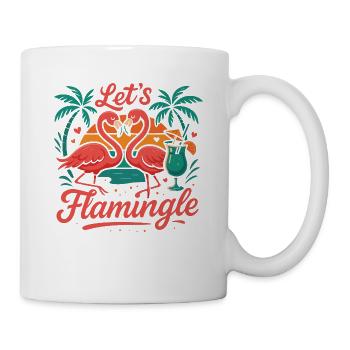 Let's Flamingle - Tasse - Weiß - Rechts