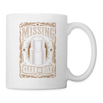 Missing clean or oily Car lover car guy mechanic - Tasse - Weiß - Rechts