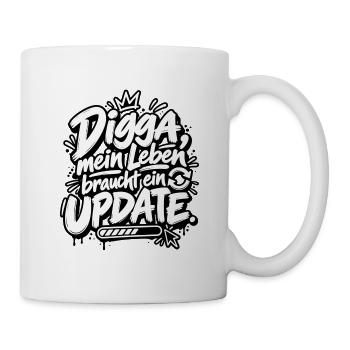 Digga Update Lebensstil Spruch - Tasse - Weiß - Rechts
