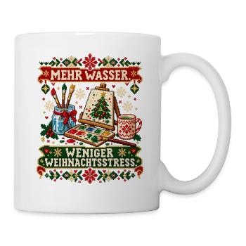 Mehr Wasser. Weniger Weihnachtsstress. - Tasse - Weiß - Rechts