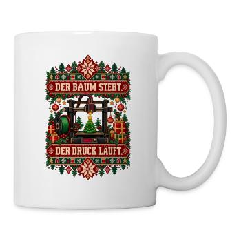 Der Baum steht. Der Druck läuft. - Tasse - Weiß - Rechts
