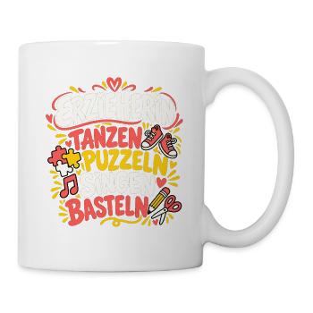 Erzieherin – Tanzen Puzzeln Singen Basteln - Tasse - Weiß - Rechts