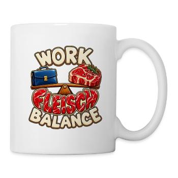 Work Fleisch Balance – Lustiger BBQ-Spruch - Tasse - Weiß - Rechts