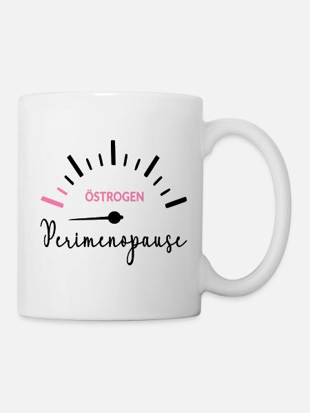 Anzeige Perimenopause Östrogen Menopause - Tasse - Weiß