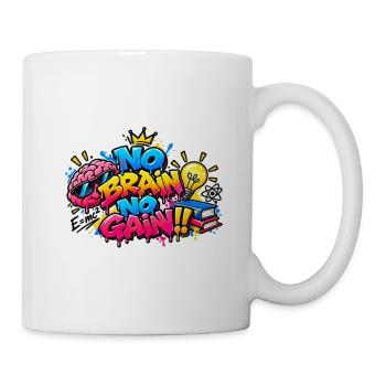 KEIN GEHIRN, KEIN GEWINN – Das Graffiti der Gehirne! - Tasse - Weiß - Rechts