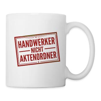 Handwerker Spruch nicht Aktenordner Stempel - Tasse - Weiß - Rechts