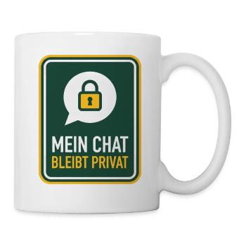 Mein Chat bleibt privat Schild Satire - Tasse - Weiß - Rechts