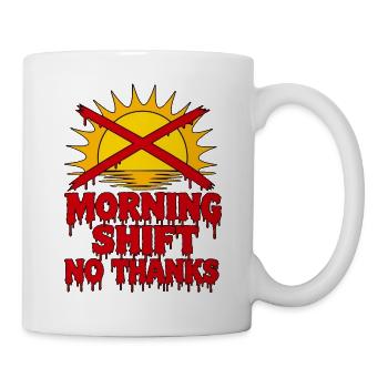 Morning Shift No Thanks Typografie Pflege RN - Tasse - Weiß - Rechts