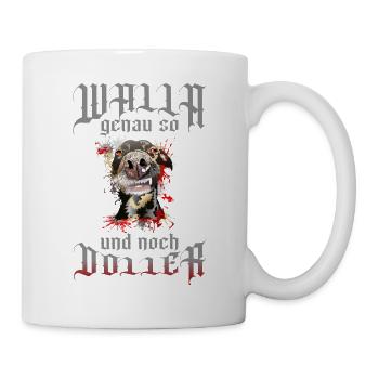 Dobermann Walla genau so und noch doller - Tasse - Weiß - Rechts