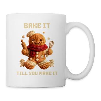 Lebkuchenmann Bäcker Bake It Till You Make It - Tasse - Weiß - Rechts