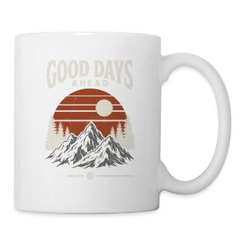 Gute Tage Voraus Berglandschaft - Tasse - Weiß - Rechts