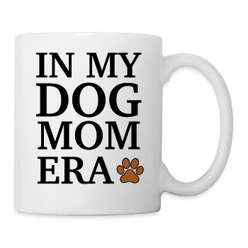 In My Dog Mom Era - Tasse - Weiß - Rechts