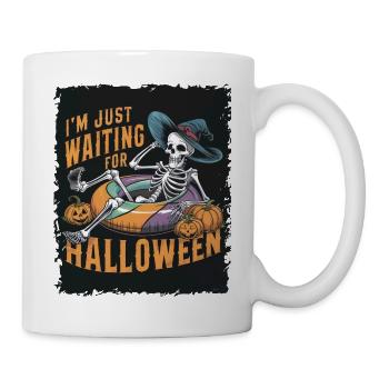 Ich Warte Nur Auf Halloween - Tasse - Weiß - Rechts