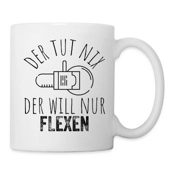 Der tut nix, der will nur flexen – Schwarz - Tasse - Weiß - Rechts