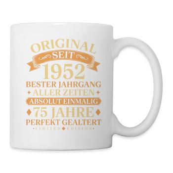 Geburtstag 1952 Jahrgang Einmalig 75 Jahre - Tasse - Weiß - Rechts
