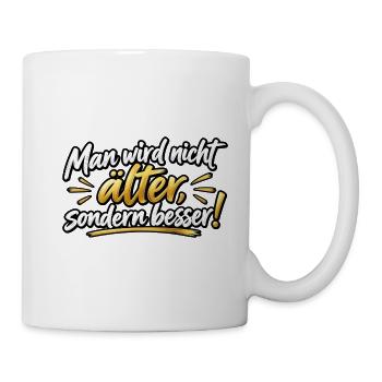 Älter, aber besser – Motivationsdesign - Tasse - Weiß - Rechts