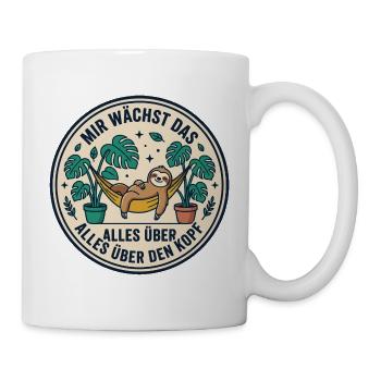 Mir Wächst Das Alles Über Den Kopf Garten - Tasse - Weiß - Rechts