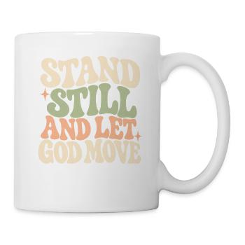 Groovy Amen Steh still und lass Gott sich bewegen - Tasse - Weiß - Rechts
