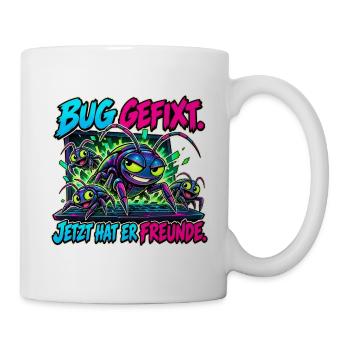Bug gefixt, Freunde gefunden - Tasse - Weiß - Rechts