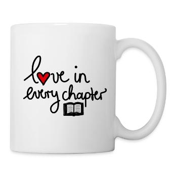 Love in Every Chapter – Design für Bücherliebe - Tasse - Weiß - Rechts