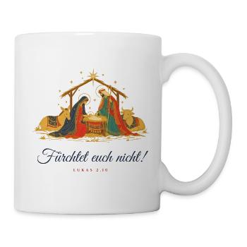 Krippe Weihnachten Fürchtet euch nicht Lukas 2,10 - Tasse - Weiß - Rechts