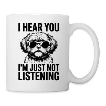 Shih Tzu Spruch Hunde Lustiges Shih Tzu Geschenk - Tasse - Weiß - Rechts