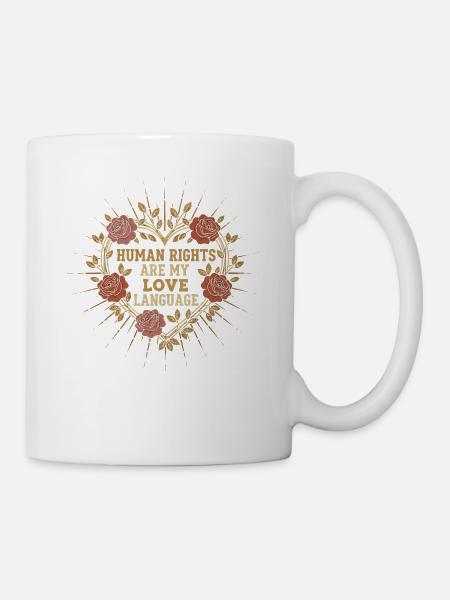 Menschenrechte Als LiebesSprache - Tasse - Weiß