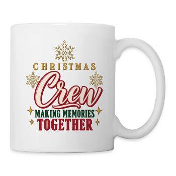 Christmas Crew – Making Memories Together - Tasse - Weiß - Rechts