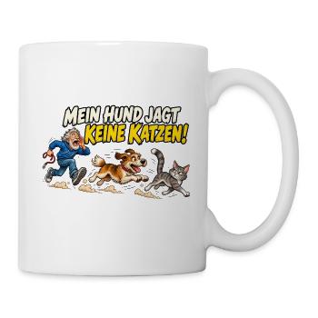 Mein Hund jagt keine Katzen - Tasse - Weiß - Rechts