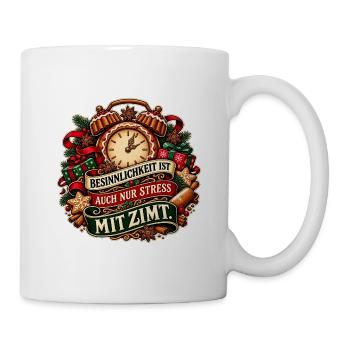 Besinnlichkeit mit Zimt - Tasse - Weiß - Rechts