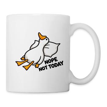 Nope Not Today – Lustige Ente mit Humor - Tasse - Weiß - Rechts