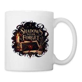 Shadows Never Forget – Dunkler Brief - Tasse - Weiß - Rechts