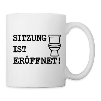 Sitzung ist eröffnet - Tasse - Weiß - Rechts