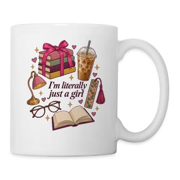 Literally Just A Girl Books Coffee - Tasse - Weiß - Rechts