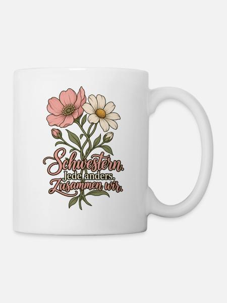 Schwestern Shirt - Jede anders Zusammen wir - Tasse - Weiß