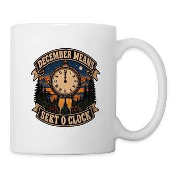 December Means Sekt O Clock Sekt Silvester - Tasse - Weiß - Rechts