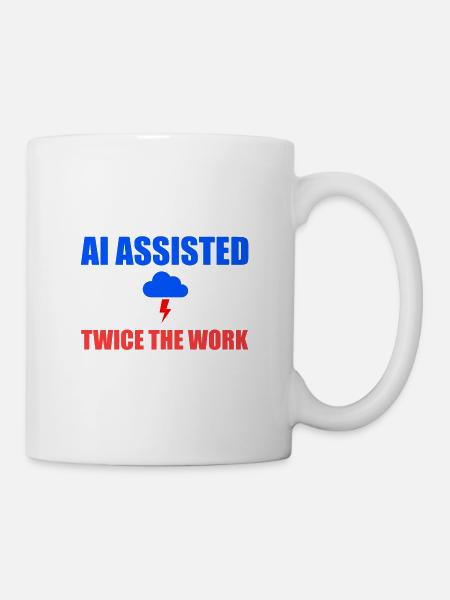 KI unterstützte doppelt so viel Arbeit - Tasse - Weiß