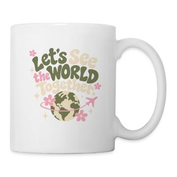Let’s See The World Together - Tasse - Weiß - Rechts