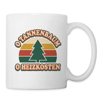 Weihnachten Heizkosten Spruch O Tannenbaum - Tasse - Weiß - Rechts