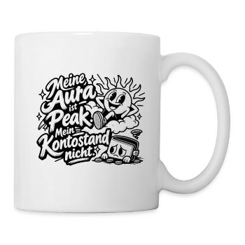 Meine Aura ist Peak - Tasse - Weiß - Rechts