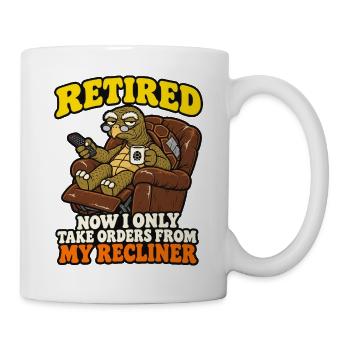 Im Ruhestand Jetzt nehme ich nur noch Befehle aus meinem Sessel entgegen - Tasse - Weiß - Rechts