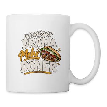 Weniger Drama, Mehr Döner - Tasse - Weiß - Rechts