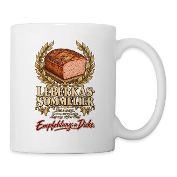 Leberkas-Sommelier Empfehlung a Dicke - Tasse - Weiß - Rechts