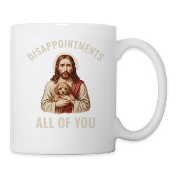 Disappointments Jesus mit Pudel - Tasse - Weiß - Rechts