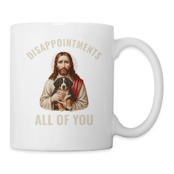 Disappointments Jesus mit Berner Sennenhund - Tasse - Weiß - Rechts
