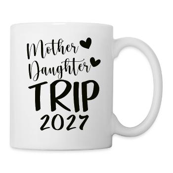 Mother Daughter Trip 2027 Travel - Tasse - Weiß - Rechts