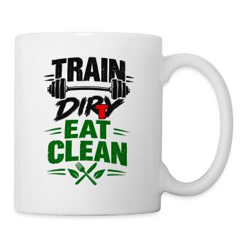 Train, Dirty Eat Clean Fitness Langhanteldesign - Tasse - Weiß - Rechts