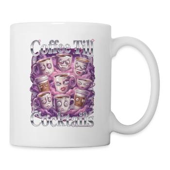 Coffee Till Cocktails Funny Cups - Tasse - Weiß - Rechts