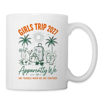 Girls Trip 2027 We Are Trouble - Tasse - Weiß - Rechts